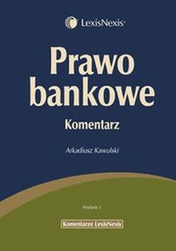 Prawo bankowe. Komentarz