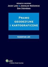 Prawo geodezyjne i kartograficzne. Komentarz