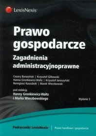 Prawo gospodarcze. Zagadnienia administracyjnoprawne