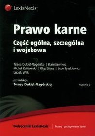 Prawo karne. Część ogólna, szczególna i wojskowa