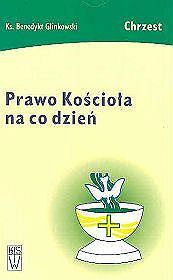 Prawo Kościoła na co dzień Chrzest