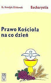 Prawo Kościoła na co dzień Eucharystia