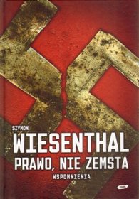 Prawo, nie zemsta. Wspomnienia