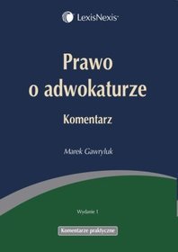 Prawo o adwokaturze. Komentarz