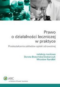 Prawo o działalności leczniczej w praktyce