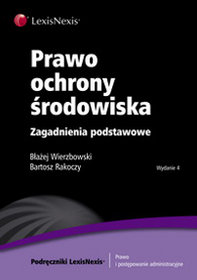 Prawo ochrony środowiska. Zagadnienia podstawowe