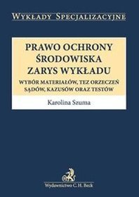 Prawo ochrony środowiska. Zarys wykładu