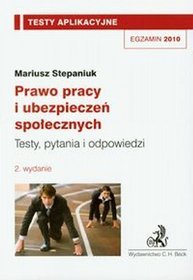 Prawo pracy i ubezpieczeń społecznych. Testy aplikacyjne 7