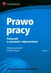 Prawo pracy. Podręcznik w pytaniach i odpowiedziach