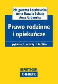 Prawo rodzinne i opiekuńcze. Repetytoria Becka