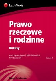 Prawo rzeczowe i rodzinne. Kazusy