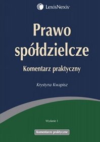 Prawo spółdzielcze. Komentarz praktyczny