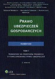 Prawo ubezpieczen gospodarczych Komentarz, tom I