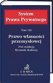 Prawo własności przemysłowej. System Prawa Prywatnego. Tom 14B