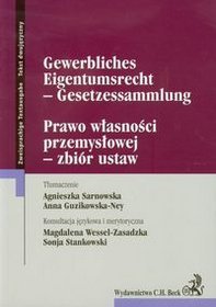 Prawo własności przemysłowej zbiór ustaw. Tekst dwujęzyczny