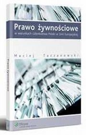 Prawo żywnościowe w warunkach członkostwa Polski w Unii Europejskiej