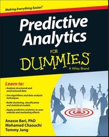 Predictive Analytics For Dummies(R)