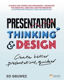 Presentation Thinking and Design