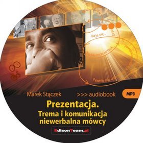 Prezentacja. Trema i komunikacja niewerbalna - książka audio na CD (format mp3)