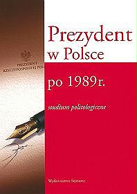 Prezydent w Polsce po 1989 roku, studium politologiczne