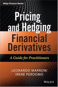 Pricing and Hedging Financial Derivatives