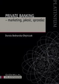 Private banking - marketing, jakość, sprzedaż