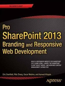 Pro SharePoint 2013 Branding and Responsive Web Development
