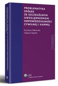 Problematyka spółek ze szczególnym uwzględnieniem odpowiedzialności cywilnej i karnej