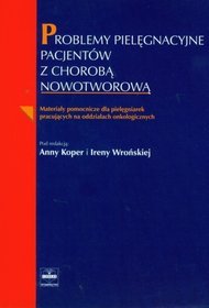 Problemy pielęgnacyjne pacjentów z chorobą nowotworową