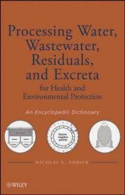 Processing Water Wastewater Residuals and Excreta for Health