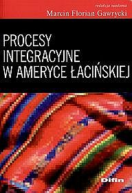 Procesy integracyjne w Ameryce Łacińskiej