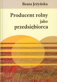Producent rolny jako przedsiębiorca