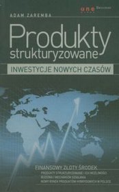 Produkty strukturyzowane Inwestycje nowych czasów