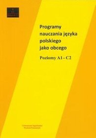 Programy nauczania języka polskiego jako obcego. Poziomy A1-C2