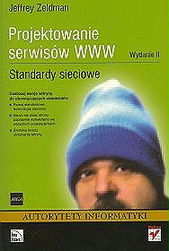 Projektowanie serwisów WWW. Standardy sieciowe. Wydanie II