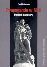 Propaganda w NRD. Media i literatura