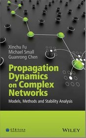 Propagation Dynamics on Complex Networks