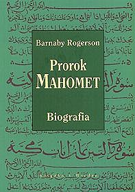 Prorok Mahomet. Biografia