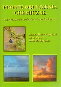 Proste obliczenia chemiczne Repetytorium dla studentów ochrony środowiska