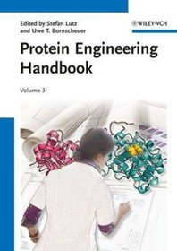 Protein Engineering Handbook. Volume 3