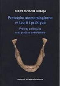 Protetyka stomatologiczna w teorii i praktyce