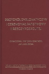 Protokół dyplomatyczny i ceremoniał państwowy II Rzeczypospolitej