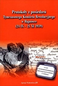 Protokoły z posiedzeń Tymczasowego Komitetu Rewolucyjnego w Hajnówce (24 IX - 21 XI 1939)