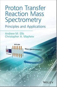 Proton Transfer Reaction Mass Spectrometry