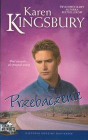 Przebaczenie. Historia rodziny Baxterów