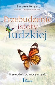 Przebudzenie istoty ludzkiej. Przewodnik po mocy umysłu