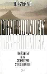 Przebudzony. Opowieść o Buddzie i o tym, czego w buddyzmie szukają ludzie Zachodu