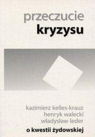 Przeczucie kryzysu. O kwestii żydowskiej
