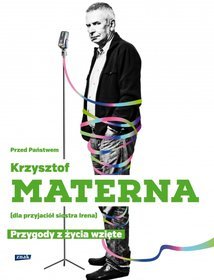 Przed Państwem Krzysztof Materna (dla przyjaciół siostra Irena)