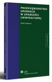 Przedsiębiorstwo upadłego w upadłości likwidacyjnej